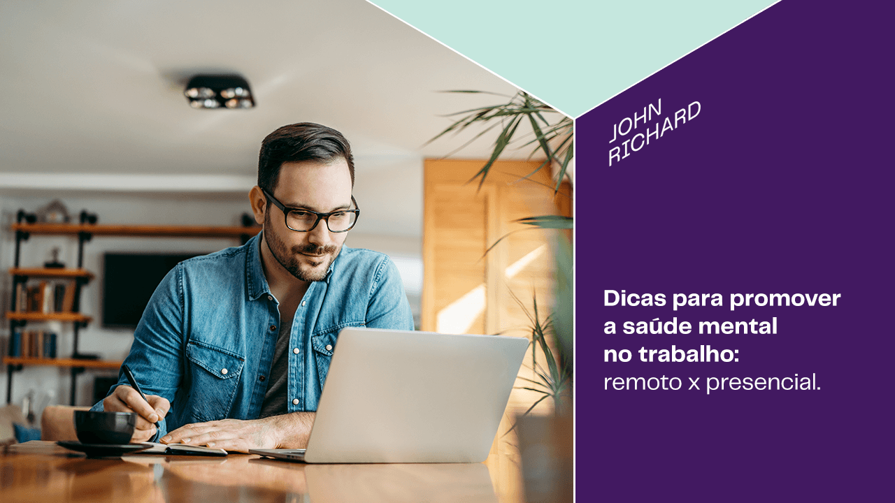 Cuidando da Saúde Mental no Trabalho: Dicas para Ambientes Remotos e Presenciais.