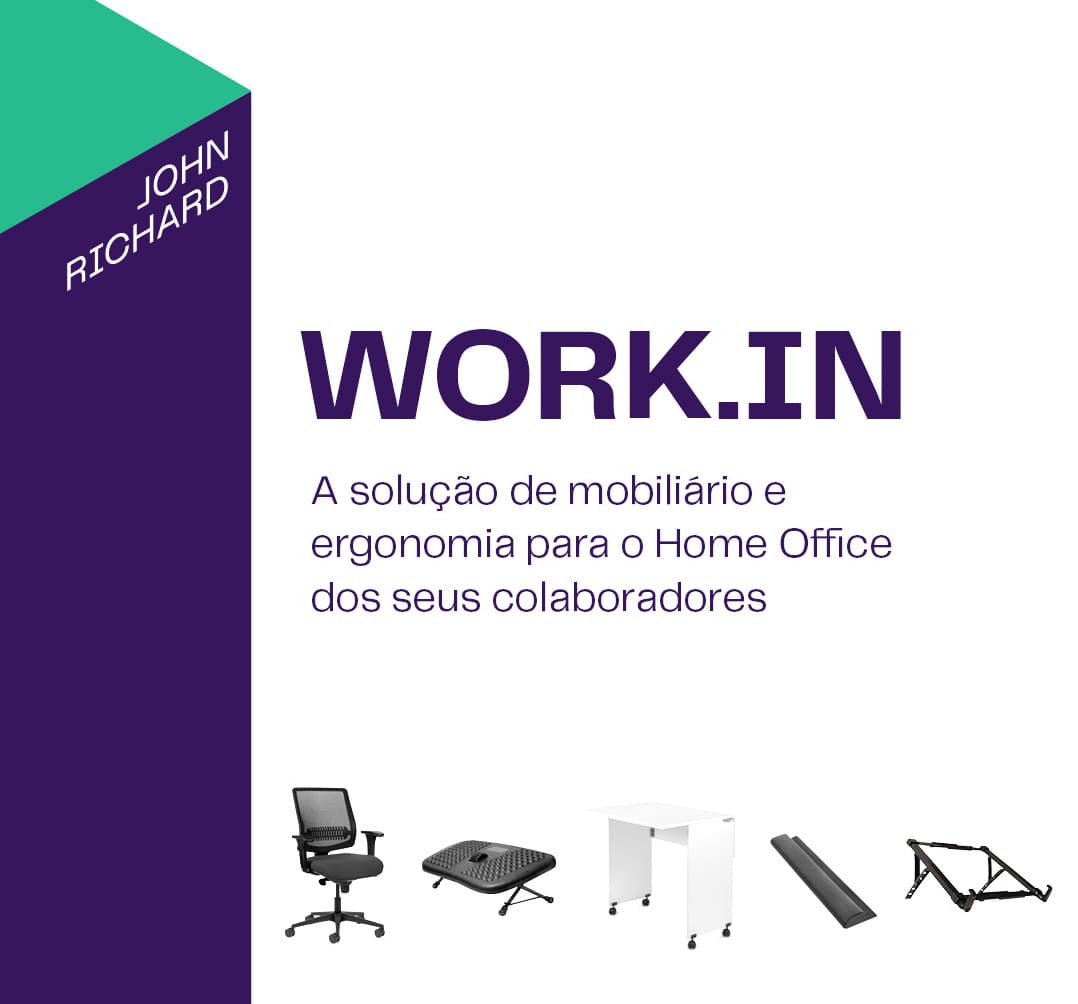 Adote o benefício Work.In para seus colaboradores e garanta ergonomia e padronização ao home office Adote o benefício Work.In para seus colaboradores e garanta ergonomia e padronização ao home office