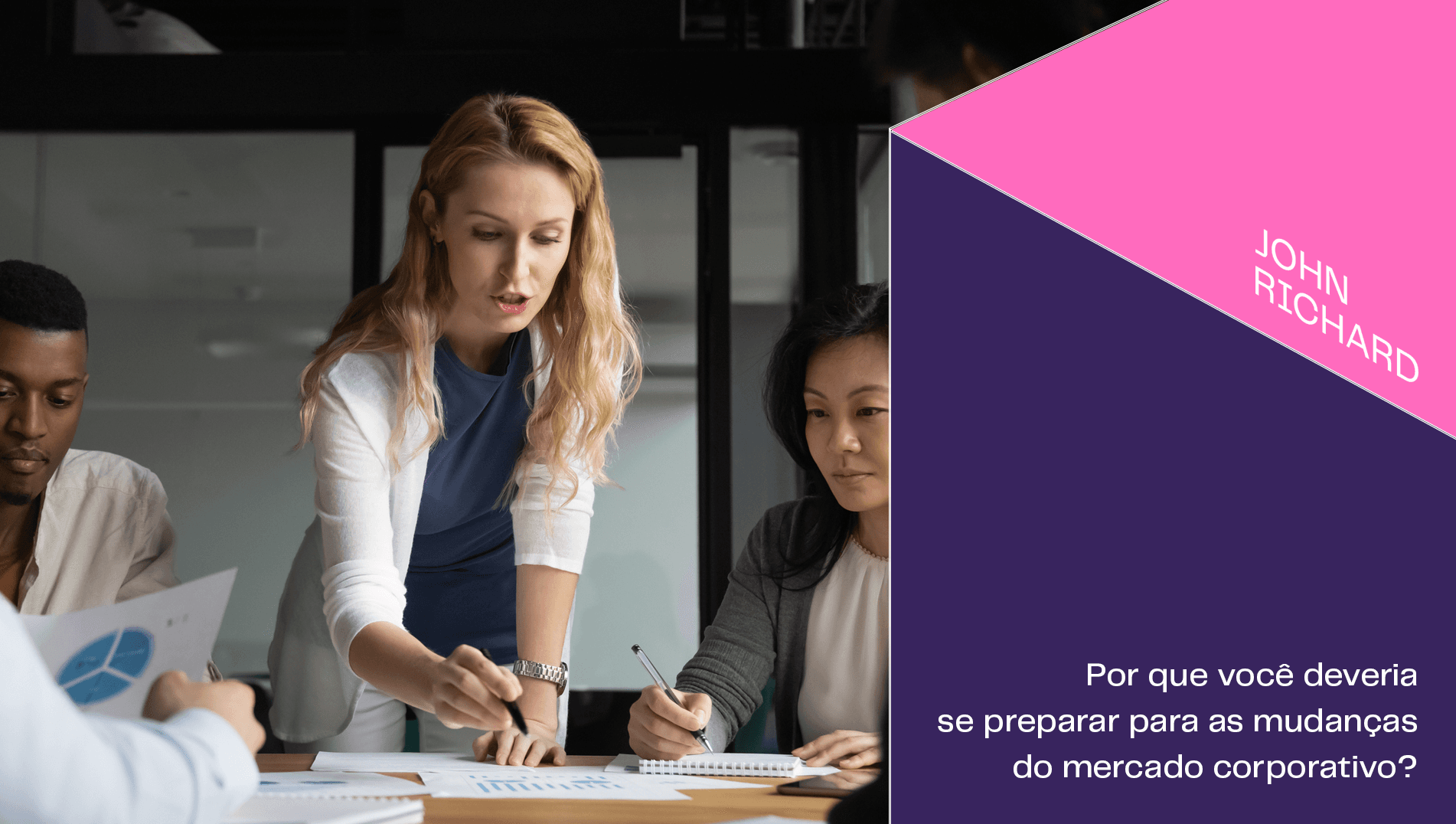 Por que você deveria se preparar para as mudanças do mercado corporativo Por que você deveria se preparar para as mudanças do mercado corporativo
